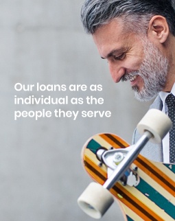 Our loans are as individual as the people they serve