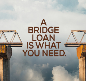 A bridge loan is what you need.